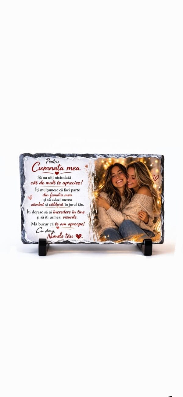 2026/02/64149.jpg Placa Ardezie Personalizata pentru Cumnata Mea 15x20